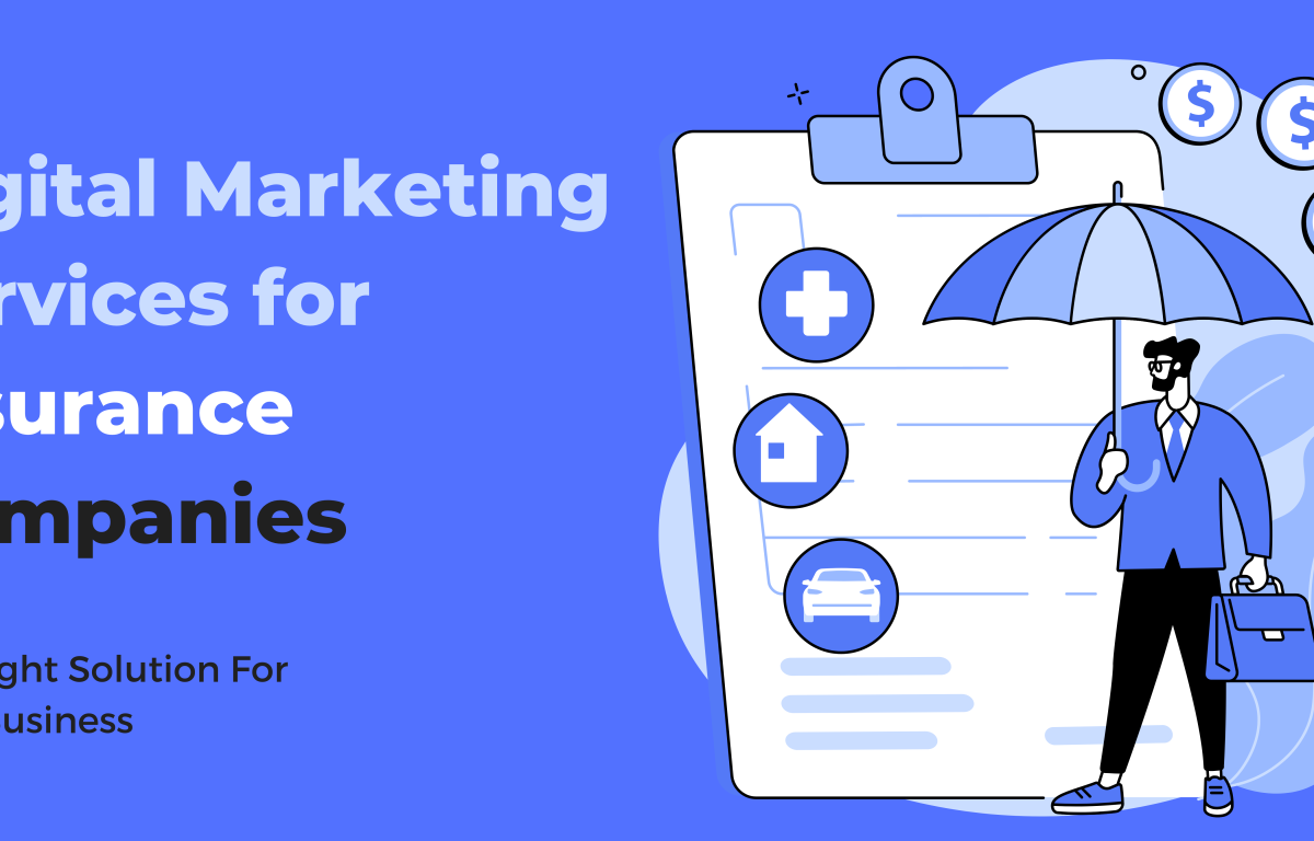 Digital Marketing Services for Insurance Companies
