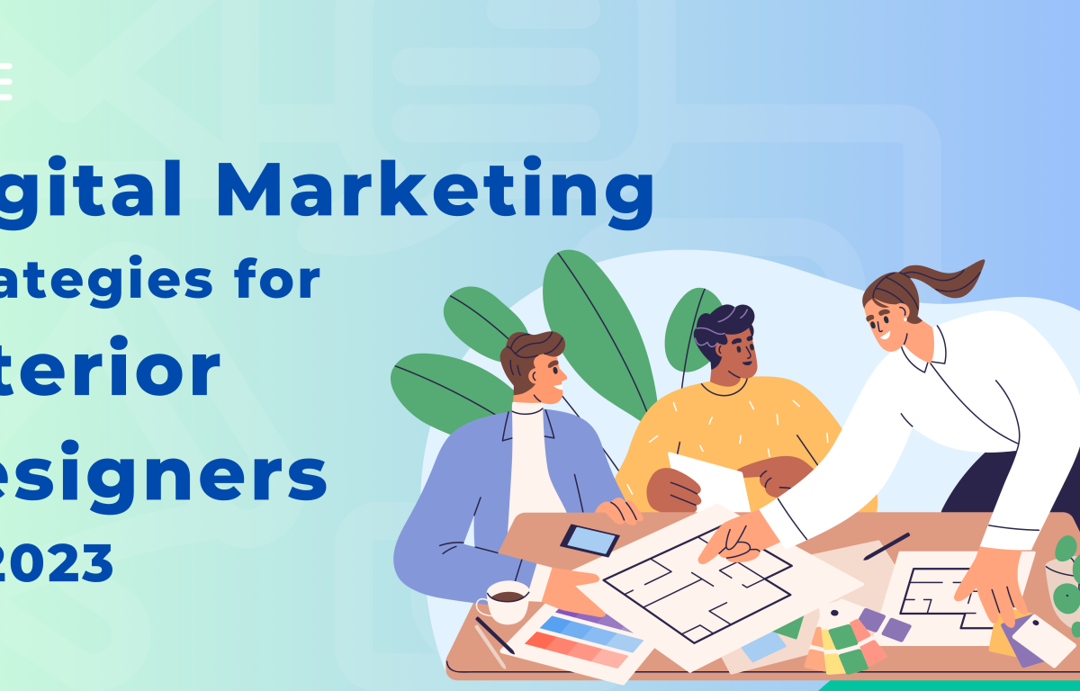 Digital Marketing for Interior Designers