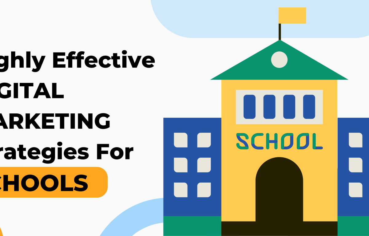 Digital Marketing Strategies For Schools
