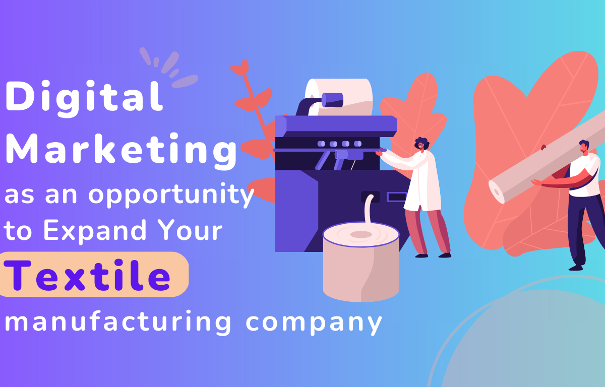 Digital Marketing For Textile manufacturing company